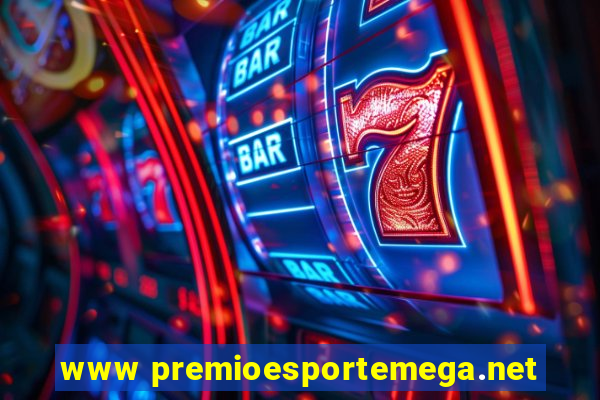 www premioesportemega.net